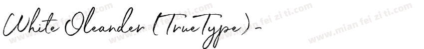 White Oleander (TrueType)字体转换
